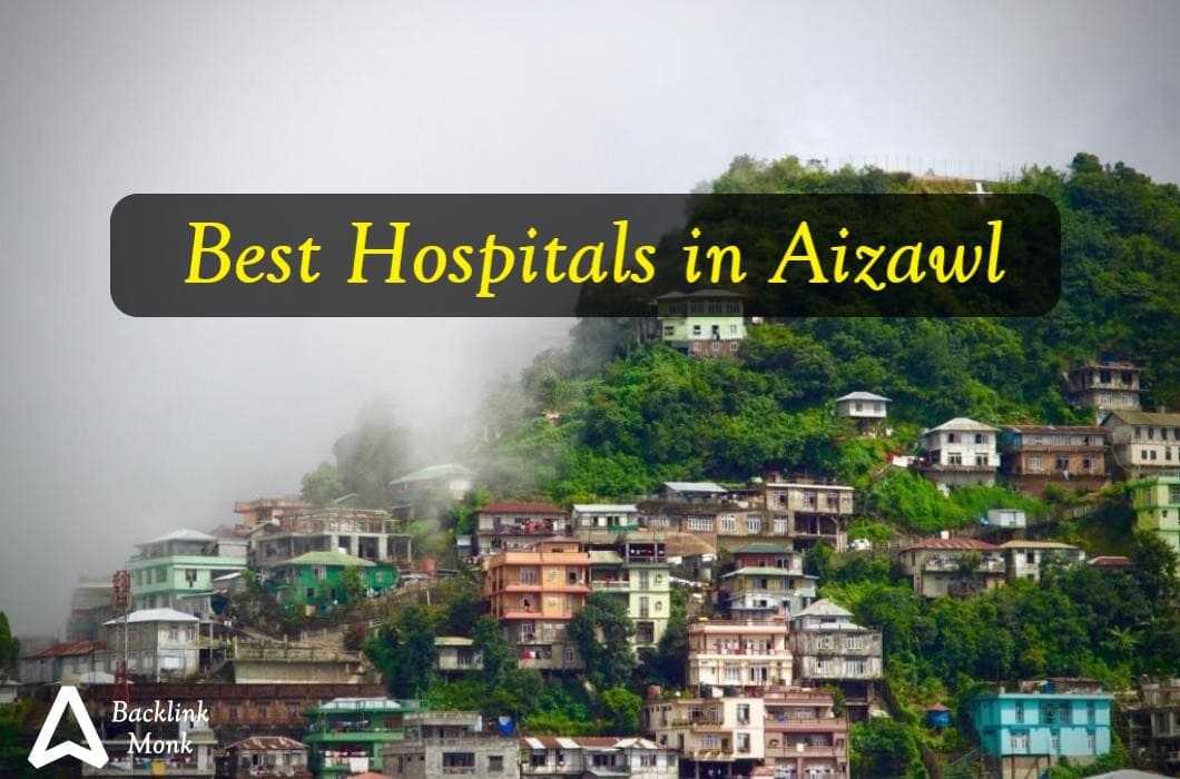 Best Hospitals in Aizawl