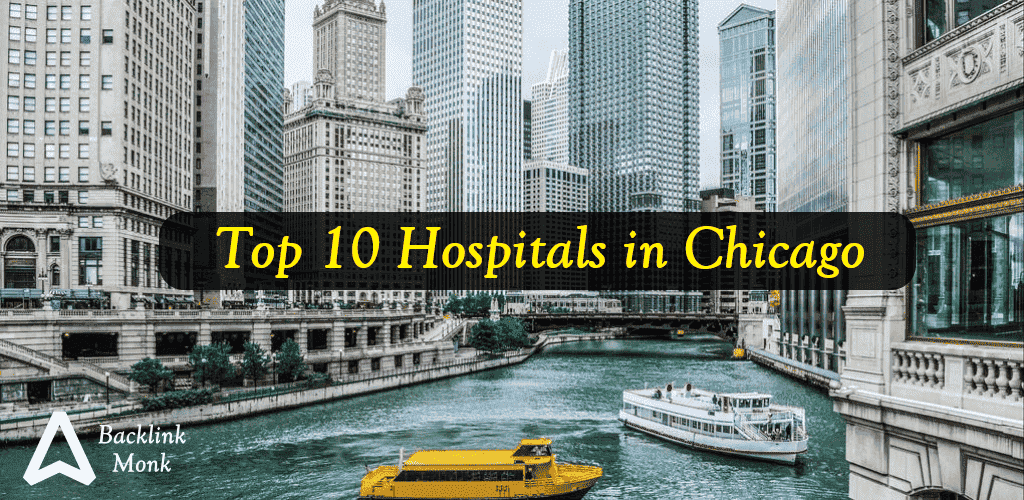Top 10 Hospitals in Chicago