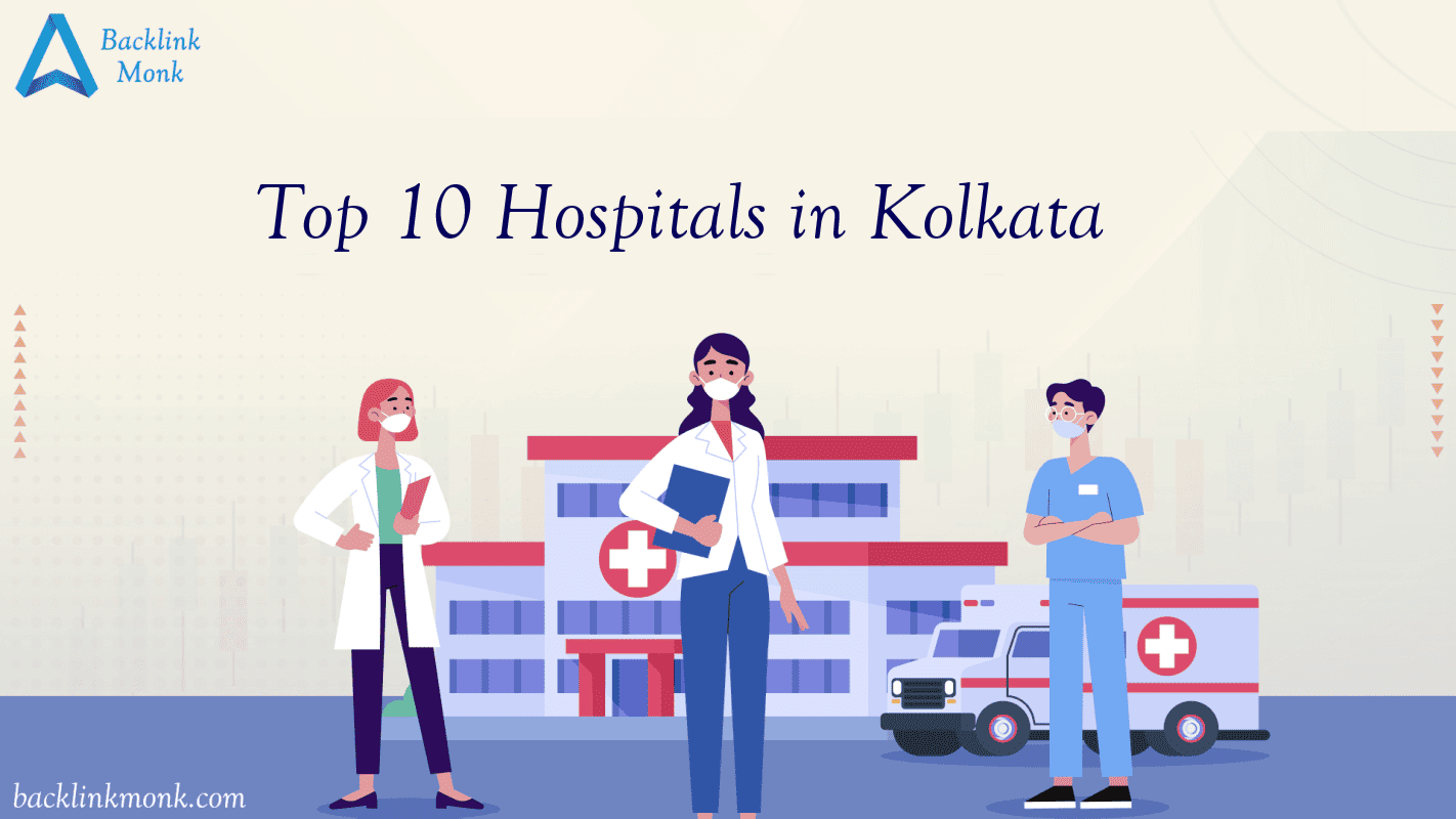 Top 10 Hospitals in Kolkata