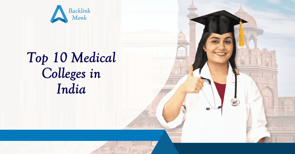 Top 10 Medical Colleges in India