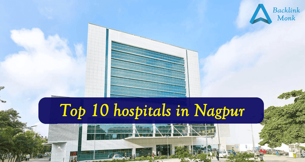Top 10 hospitals in Nagpur