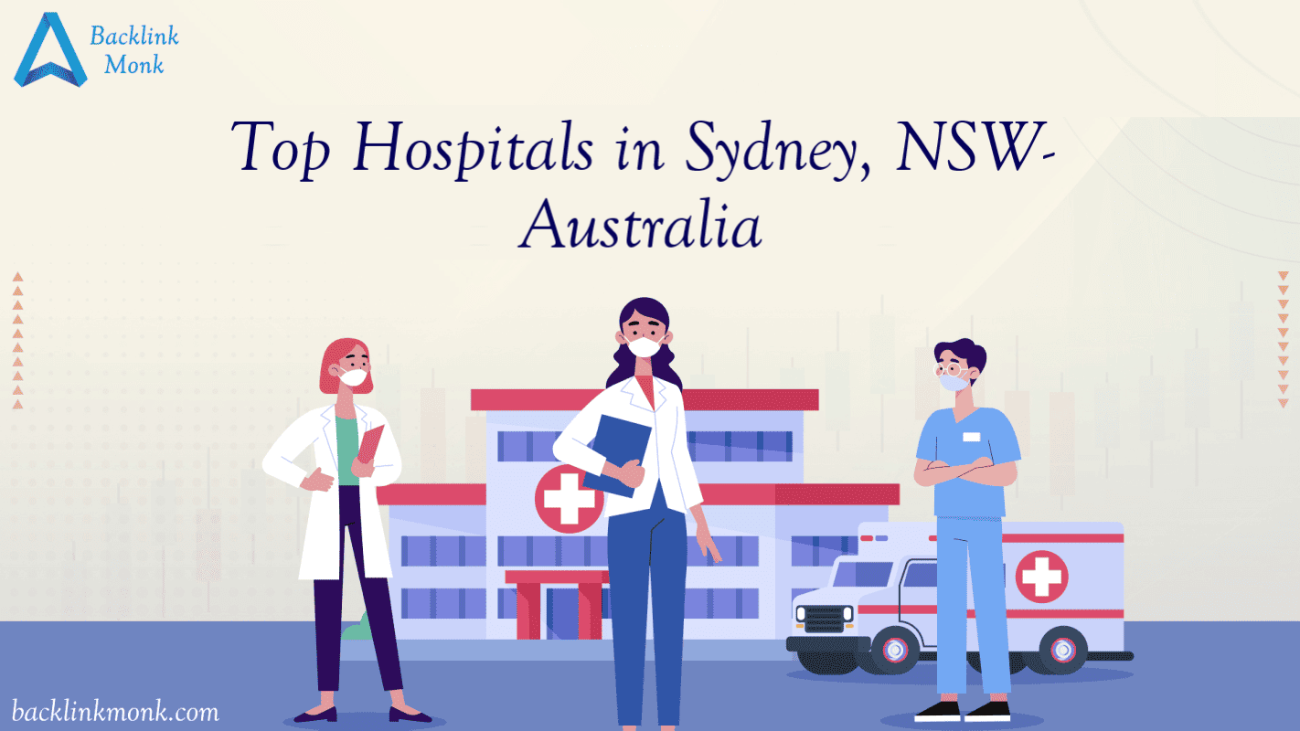 Top Hospitals in Sydney - NSW- Australia