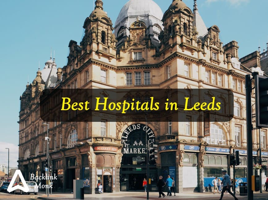 Best Hospitals in Leeds